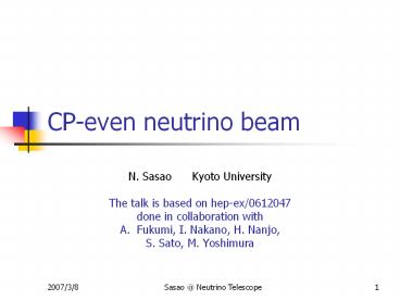 CPeven neutrino beam