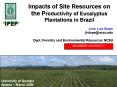 Impacts of Site Resources on the Productivity of Eucalyptus Plantations in Brazil PowerPoint PPT Presentation