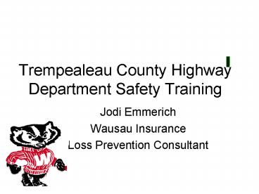 Trempealeau County Highway Department Safety Training