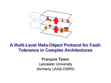 Franois Taani Lancaster University formerly LAASCNRS