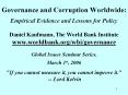 Governance%20and%20Corruption%20Worldwide:%20Empirical%20Evidence%20and%20Lessons%20for%20Policy PowerPoint PPT Presentation