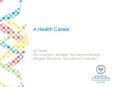 A Health Career PowerPoint PPT Presentation