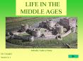 LIFE IN THE MIDDLE AGES PowerPoint PPT Presentation