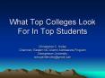 What Top Colleges Look For In Top Students PowerPoint PPT Presentation