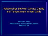 Relationships between Carcass Quality and Temperament in Beef Cattle