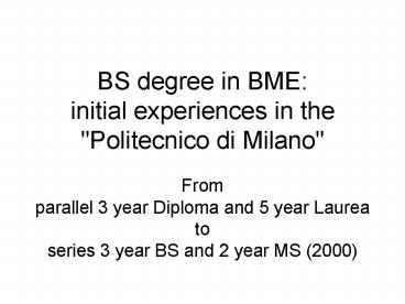 BS degree in BME: initial experiences in the 
