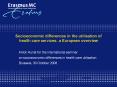 Socioeconomic differences in the utilisation of health care services: a European overview PowerPoint PPT Presentation