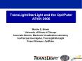 TransLight/StarLight and the OptIPuter APAN 2006 PowerPoint PPT Presentation