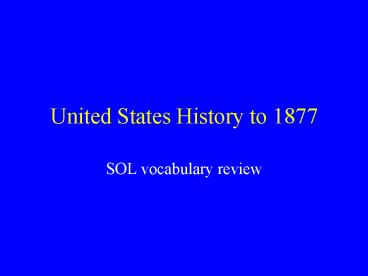 United States History to 1877