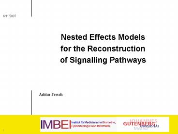 Nested Effects Models for the Reconstruction of Signalling Pathways