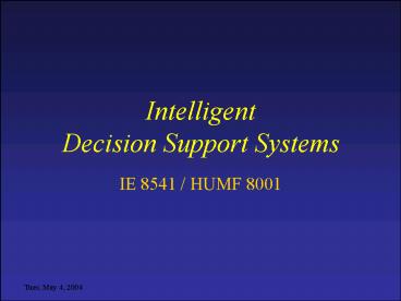 Intelligent Decision Support Systems