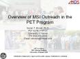 Overview%20of%20MSI%20Outreach%20in%20the%20PET%20Program PowerPoint PPT Presentation