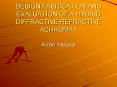 DESIGN,FABRICATION AND EVALUATION OF A HYBRID DIFFRACTIVE REFRACTIVE ACHROMAT PowerPoint PPT Presentation