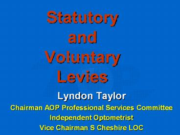 Statutory and Voluntary Levies