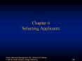 Chapter 6 Selecting Applicants PowerPoint PPT Presentation