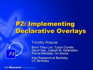 P2: Implementing Declarative Overlays