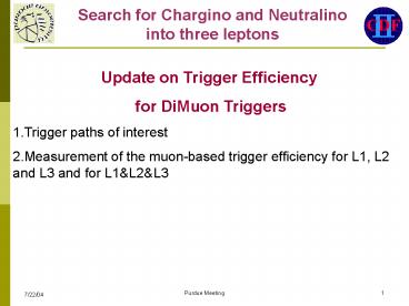 Search for Chargino and Neutralino into three leptons