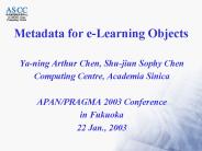 Metadata for e-Learning Objects