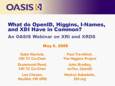 What do OpenID, Higgins, INames, and XDI Have in Common
