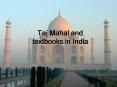 Taj Mahal and textbooks in India PowerPoint PPT Presentation