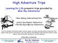 High Adventure Trips PowerPoint PPT Presentation