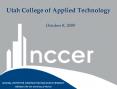 Utah College of Applied Technology PowerPoint PPT Presentation
