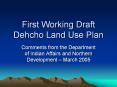 First Working Draft Dehcho Land Use Plan PowerPoint PPT Presentation