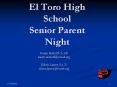 El Toro High School Senior Parent Night PowerPoint PPT Presentation