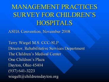 MANAGEMENT PRACTICES SURVEY FOR CHILDRENS HOSPITALS
