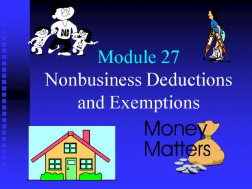 Module 27 Nonbusiness Deductions and Exemptions
