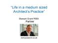 Life in a medium sized Architects Practice PowerPoint PPT Presentation
