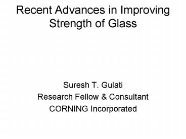 Recent Advances in Improving Strength of Glass