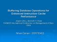 Buffering Database Operations for Enhanced Instruction Cache Performance Jingren Zhou, Kenneth A' Ro PowerPoint PPT Presentation