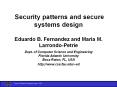Security patterns and secure systems design  Eduardo B. Fernandez and Maria M. Larrondo-Petrie PowerPoint PPT Presentation