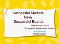 Successful Markets have Successful Boards PowerPoint PPT Presentation