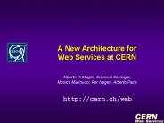 A New Architecture for Web Services at CERN