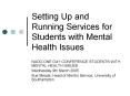 Setting Up and Running Services for Students with Mental Health Issues PowerPoint PPT Presentation