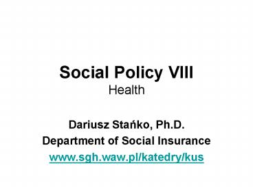 Social Policy VIII Health