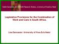 Legislative Provisions for the Combination of Work and Care in South Africa. PowerPoint PPT Presentation