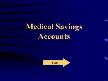 Medical Savings Accounts
