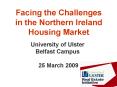 Facing the Challenges in the Northern Ireland Housing Market PowerPoint PPT Presentation