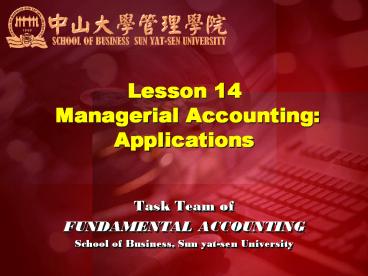 Lesson 14 Managerial Accounting: Applications