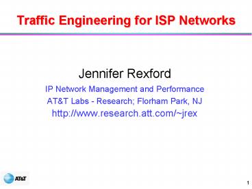 Traffic Engineering for ISP Networks