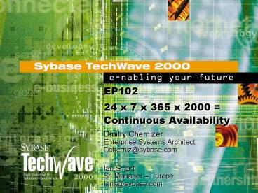 EP102 24 x 7 x 365 x 2000 = Continuous Availability