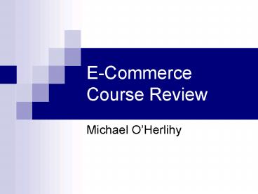 ECommerce Course Review