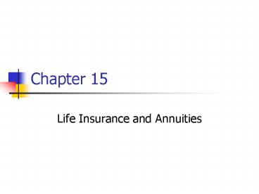 Life Insurance and Annuities