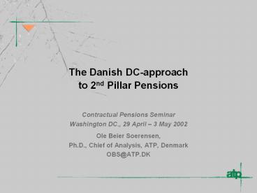 The Danish DC-approach to 2nd Pillar Pensions