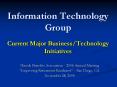Information Technology Group Current Major Business/Technology Initiatives PowerPoint PPT Presentation