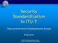 Security Standardization in ITU-T PowerPoint PPT Presentation