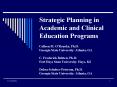 Strategic Planning in Academic and Clinical Education Programs PowerPoint PPT Presentation